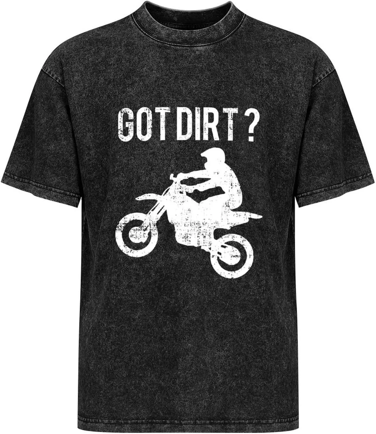 Got Dirt Bike Men's T Shirt Vintage Wash Tee Crew Neck Shoulder Tops Casual Pullover for Women