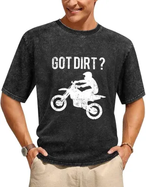 Got Dirt Bike Men's T Shirt Vintage Wash Tee Crew Neck Shoulder Tops Casual Pullover for Women