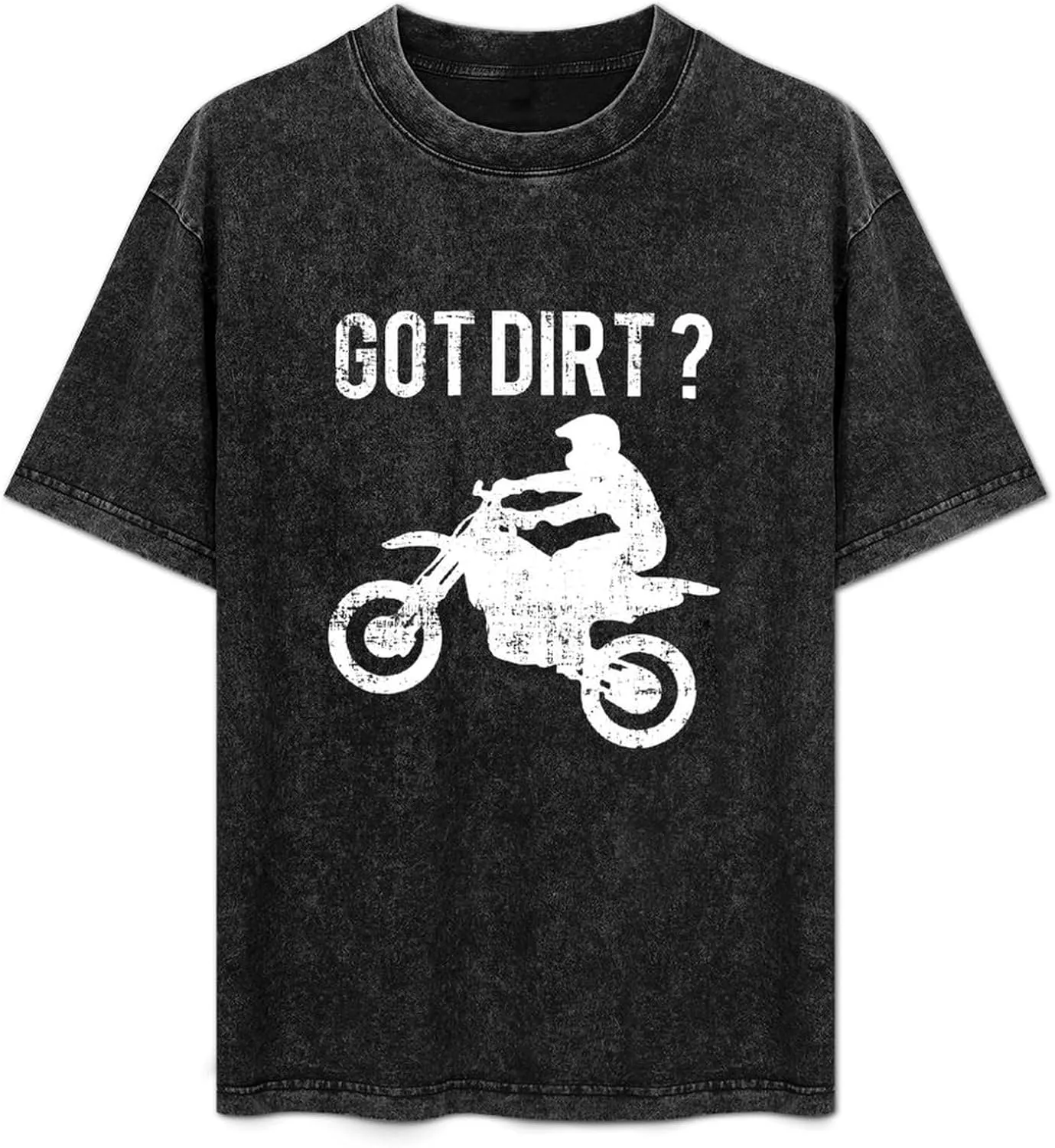 Got Dirt Bike Men's T Shirt Vintage Wash Tee Crew Neck Shoulder Tops Casual Pullover for Women